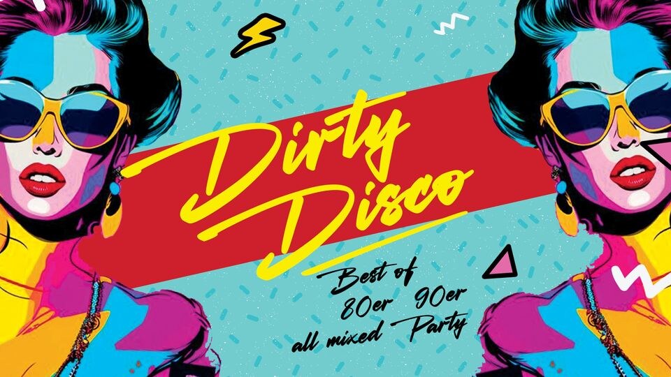 Dirty Disco - 80er Party 